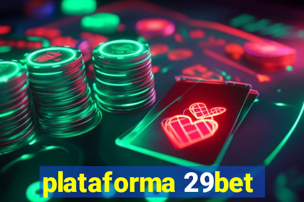 plataforma 29bet